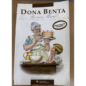 Dona Benta: Comer Bem Cookbook 76th Edition
